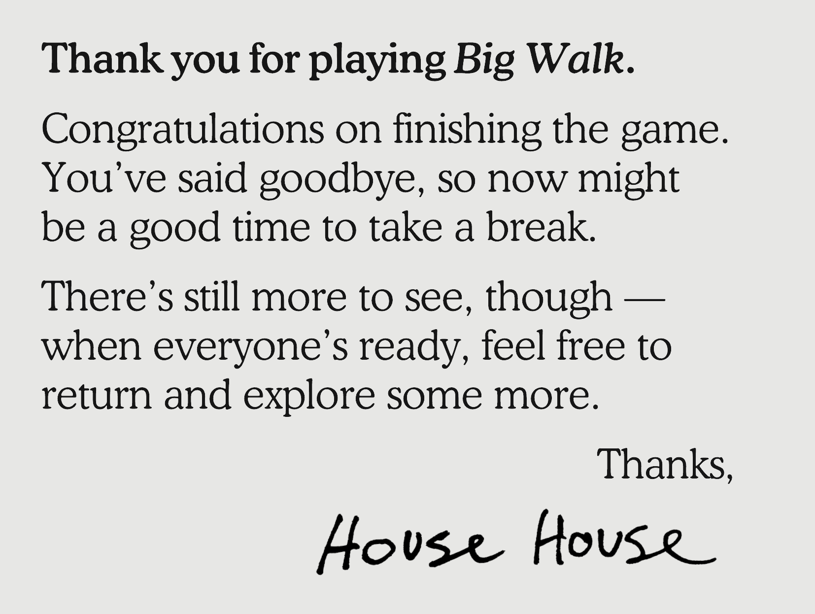 the final message from big walk's developers